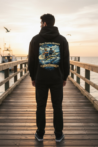 “Tuna Fishing Royalty – Sir Jerks‑A‑Lot” HOODIE